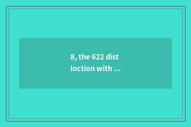 8, the 622 distinction with midsummer month?