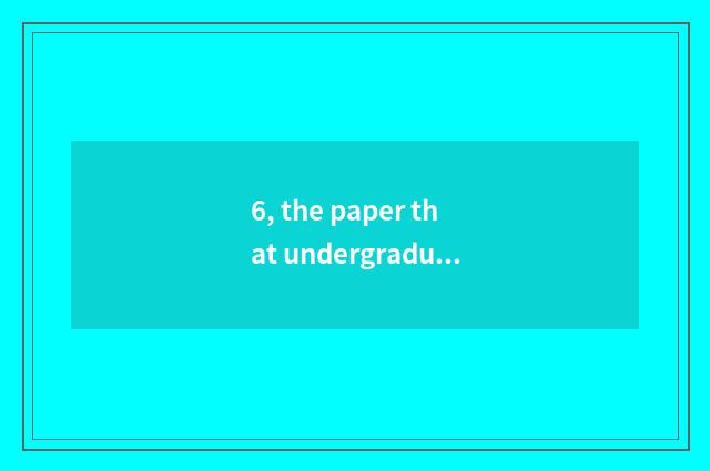 6, the paper that undergraduate mental health teachs?