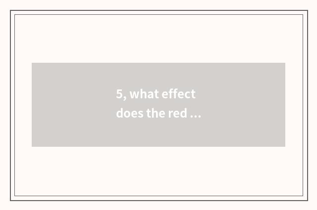 5, what effect does the red light that pet Spa reflects have?