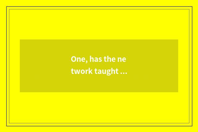One, has the network taught university of northeast finance and economics to tak