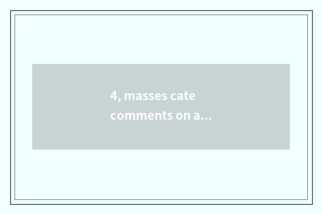 4, masses cate comments on article table