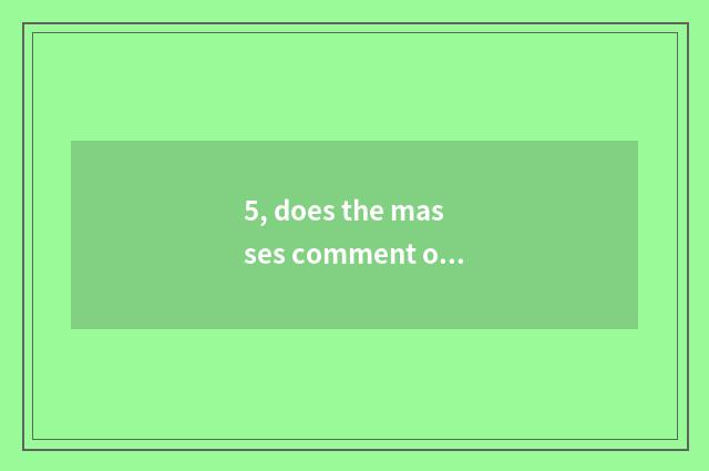 5, does the masses comment on shop to comment on ana?
