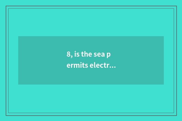 8, is the sea permits electric power a state-owend enterprise?