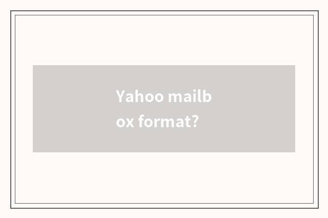 Yahoo mailbox format?