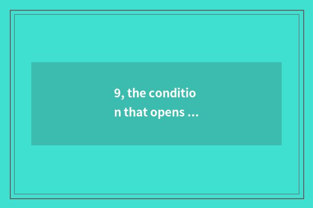 9, the condition that opens pet hospital?