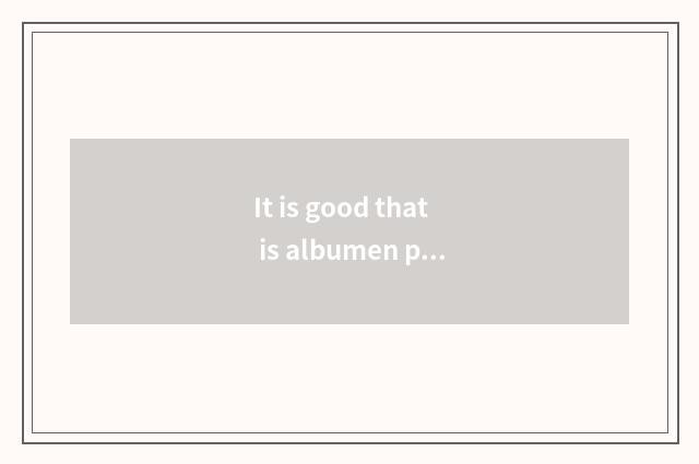 It is good that is albumen pink drunk before fitness?