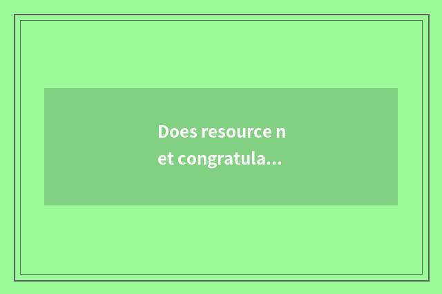 Does resource net congratulate a word?