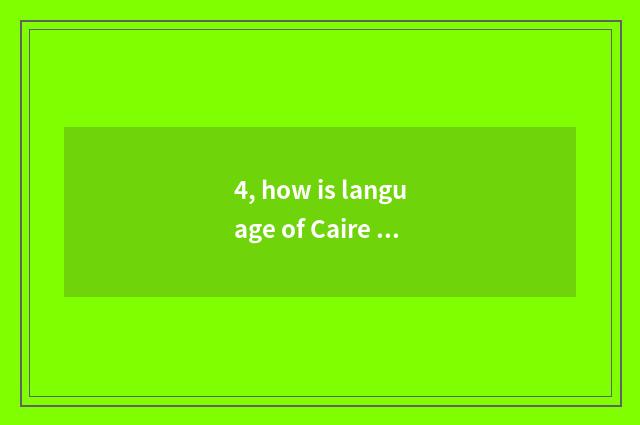 4, how is language of Caire boat other people connected close?