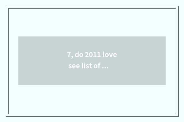 7, do 2011 love see list of female honored guest again and again?