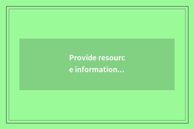 Provide resource information for student and parent