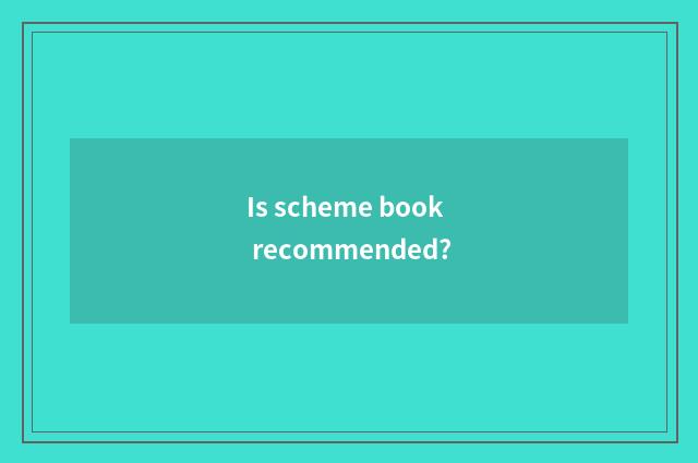 Is scheme book recommended?