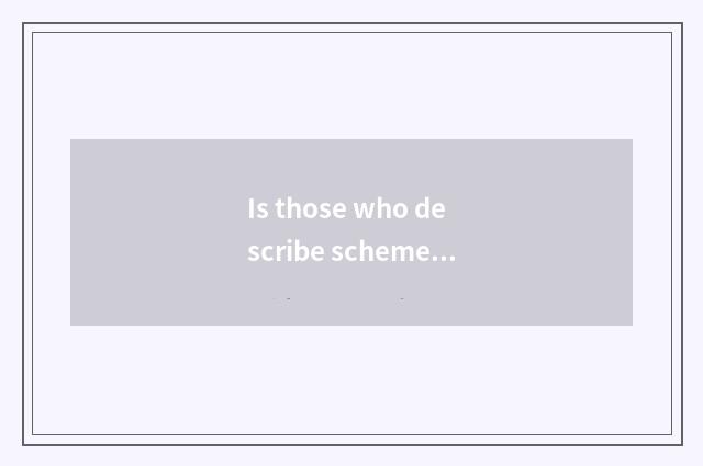 Is those who describe scheme phrasal?