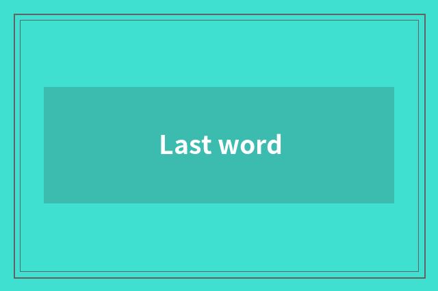 Last word