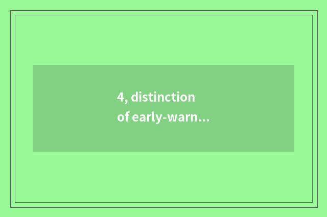 4, distinction of early-warning of gules early-warning blue?