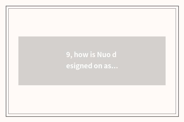 9, how is Nuo designed on assist only make thing?