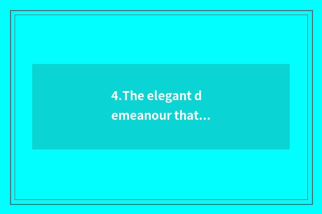 4.The elegant demeanour that performs art circle star is revealed