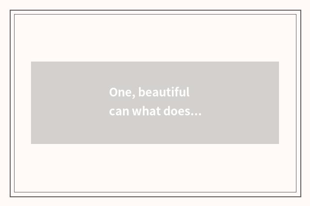 One, beautiful can what does camera of full frame number have?