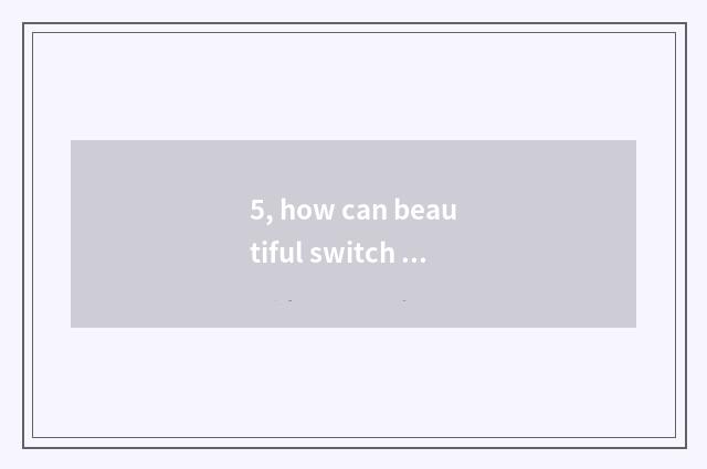 5, how can beautiful switch on the mobile phone?
