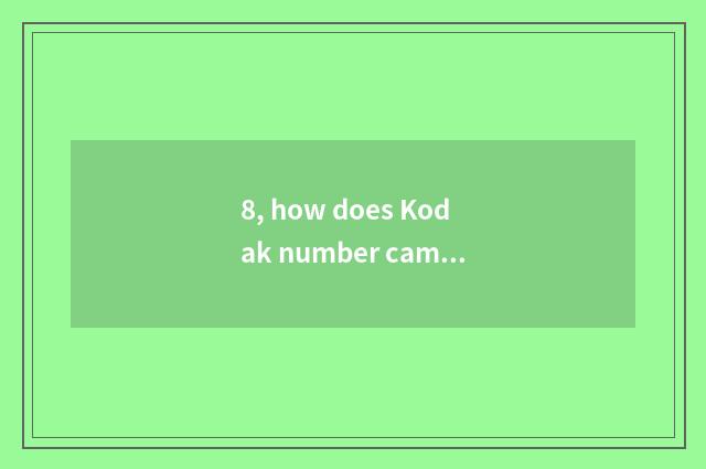 8, how does Kodak number camera switch on the mobile phone?