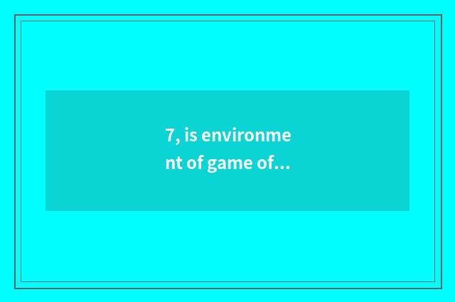 7, is environment of game of poisonous milk powder unusual?