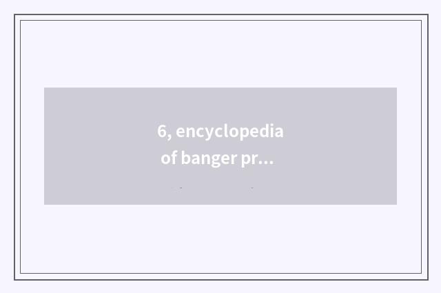 6, encyclopedia of banger practice cookbook?