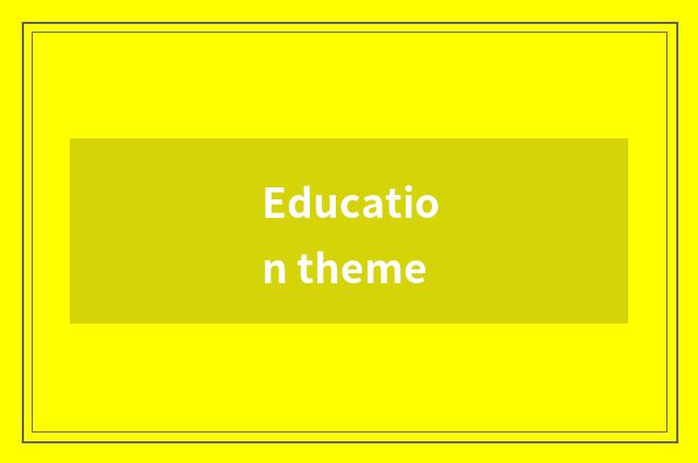 Education theme