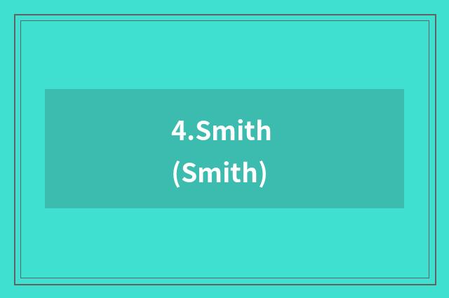 4.Smith (Smith)