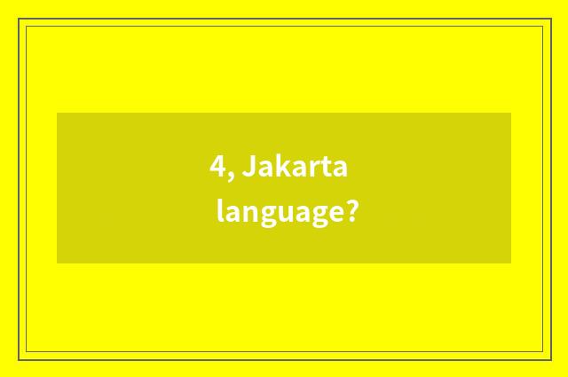 4, Jakarta language?