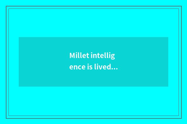Millet intelligence is lived in -- of the wisdom that changes the life anthology