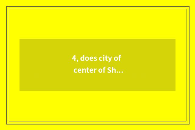 4, does city of center of Shenzhen dragon hillock hire Fang Gui not?