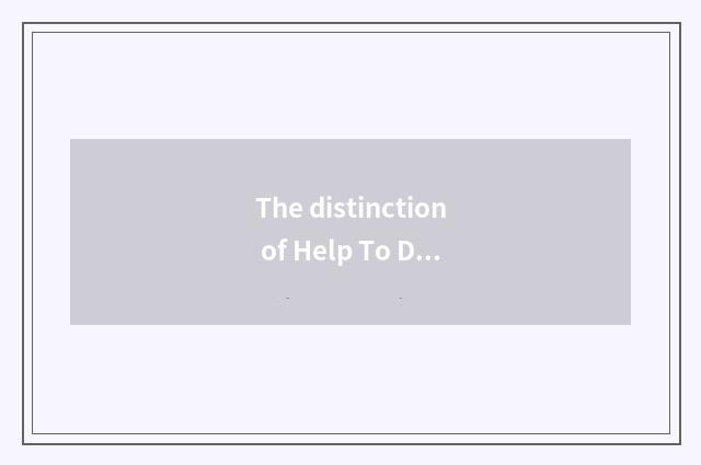 The distinction of Help To Do and Help In?
