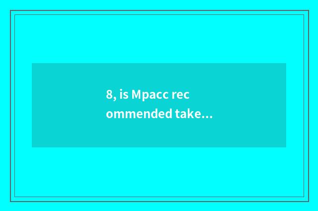 8, is Mpacc recommended take an examination of university of northeast finance a