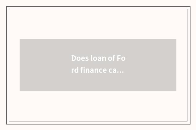 Does loan of Ford finance car buy car interest how many?