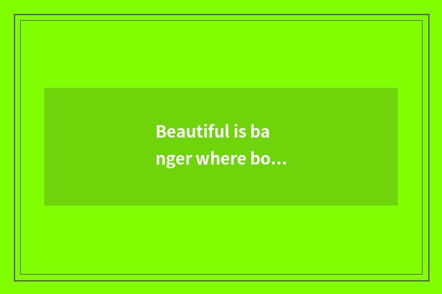 Beautiful is banger where bought?