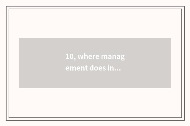 10, where management does industrial garden construction belong to?