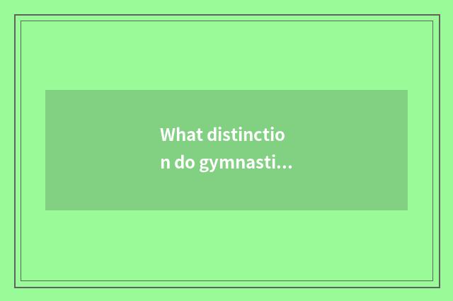 What distinction do gymnastical mat and gem gal mat have?