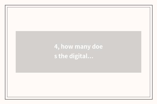 4, how many does the digital camera with highest like element whole world have t