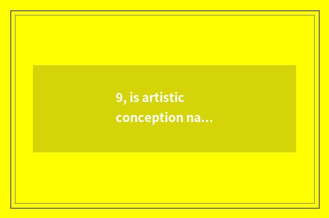 9, is artistic conception name Orphean?