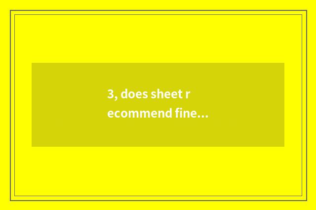 3, does sheet recommend fine instead can 500D or beautiful can 50D?
