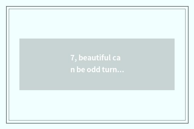 7, beautiful can be odd turn over 50D, how does the setting time film?