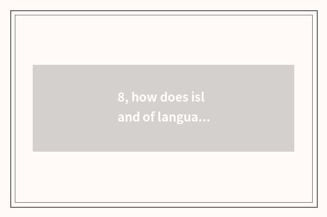 8, how does island of language of Zhi Zhi content download?