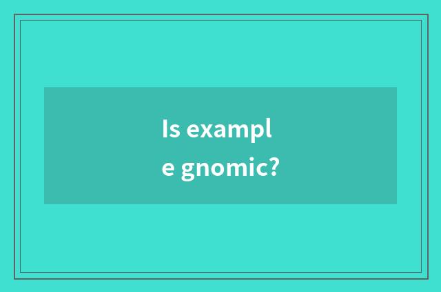 Is example gnomic?