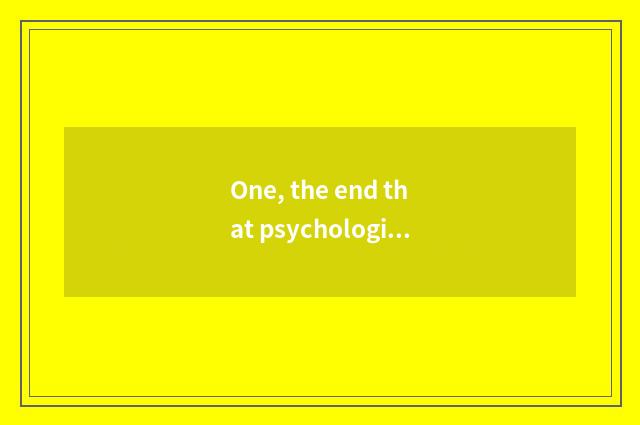 One, the end that psychological gout tests?