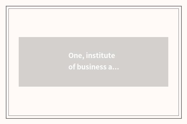 One, institute of business affairs of university of Xinjiang finance and economi