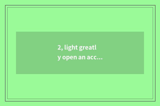 2, light greatly open an account flow?