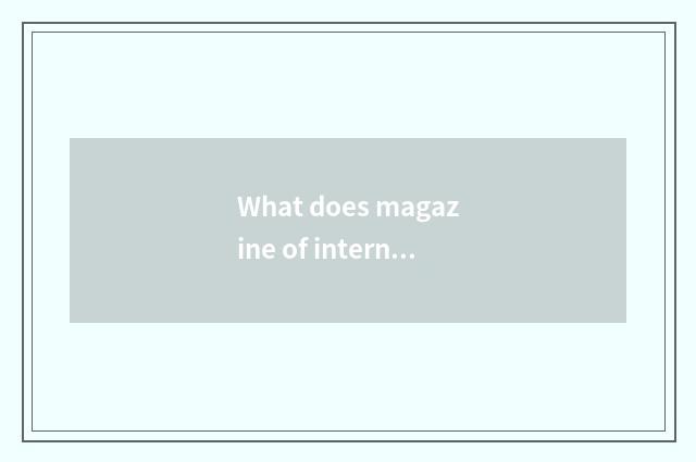 What does magazine of international fashion jewelry have?