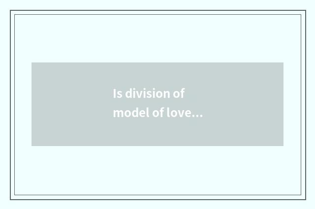 Is division of model of love apartment fashion the a fewth collect?