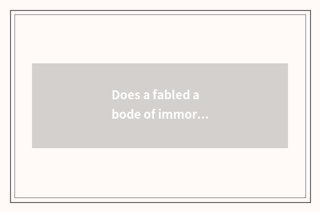 Does a fabled abode of immortals go growing insular travel strategy?