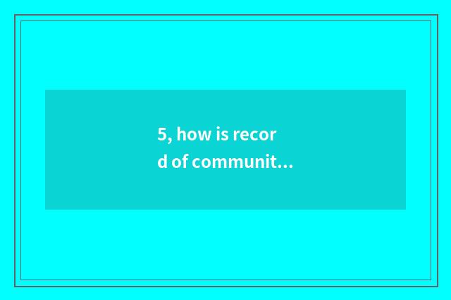 5, how is record of community service activity written?