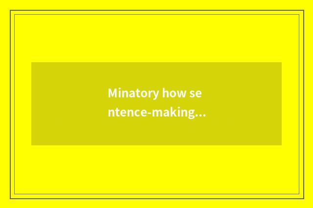 Minatory how sentence-making?